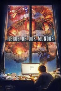 VER Heroe De Dos Mundos (2021) Online Gratis HD