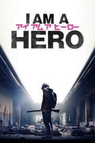 VER I Am a Hero (2015) Online Gratis HD